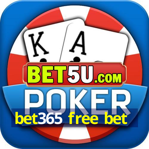 bet365 free bet